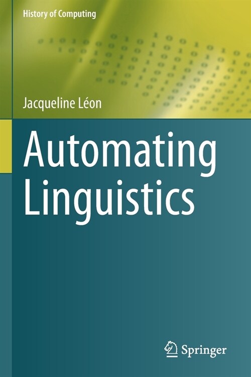 Automating Linguistics (Paperback)