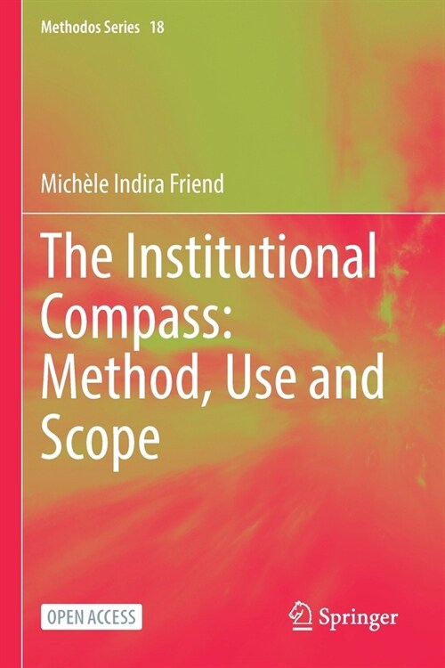 The Institutional Compass: Method, Use and Scope (Paperback)