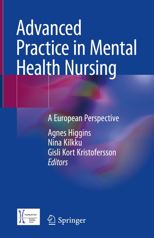 Advanced Practice in Mental Health Nursing: A European Perspective (Hardcover, 2022)