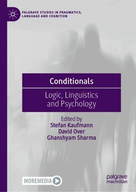 Conditionals: Logic, Linguistics and Psychology (Hardcover, 2023)