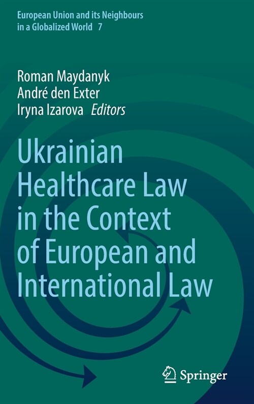 Ukrainian Healthcare Law in the Context of European and International Law (Hardcover)
