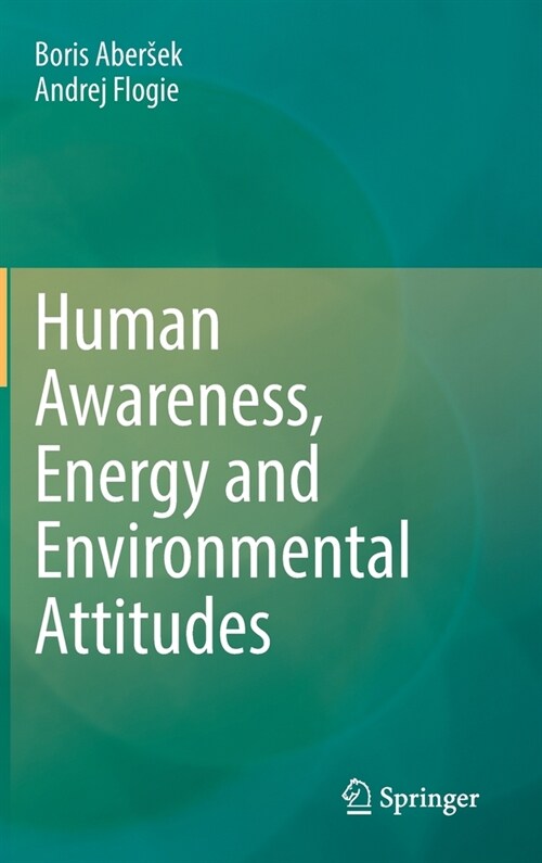 Human Awareness, Energy and Environmental Attitudes (Hardcover)