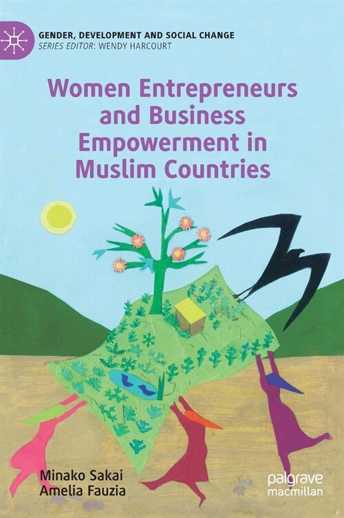 Women Entrepreneurs and Business Empowerment in Muslim Countries (Hardcover)
