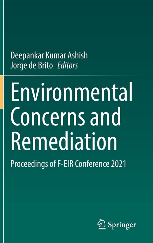 Environmental Concerns and Remediation: Proceedings of F-Eir Conference 2021 (Hardcover, 2022)