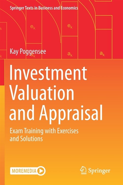 Investment Valuation and Appraisal: Exam Training with Exercises and Solutions (Paperback)