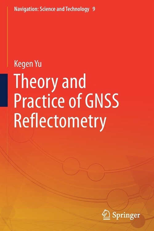 Theory and Practice of GNSS Reflectometry (Paperback)