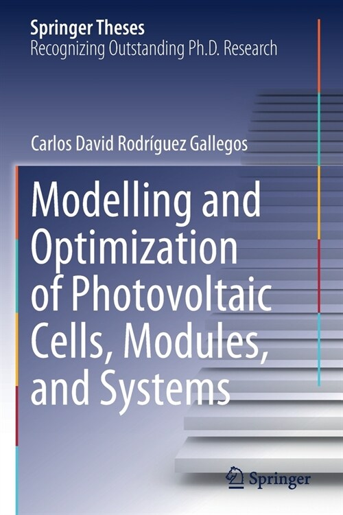 Modelling and Optimization of Photovoltaic Cells, Modules, and Systems (Paperback)