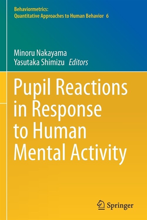 Pupil Reactions in Response to Human Mental Activity (Paperback)