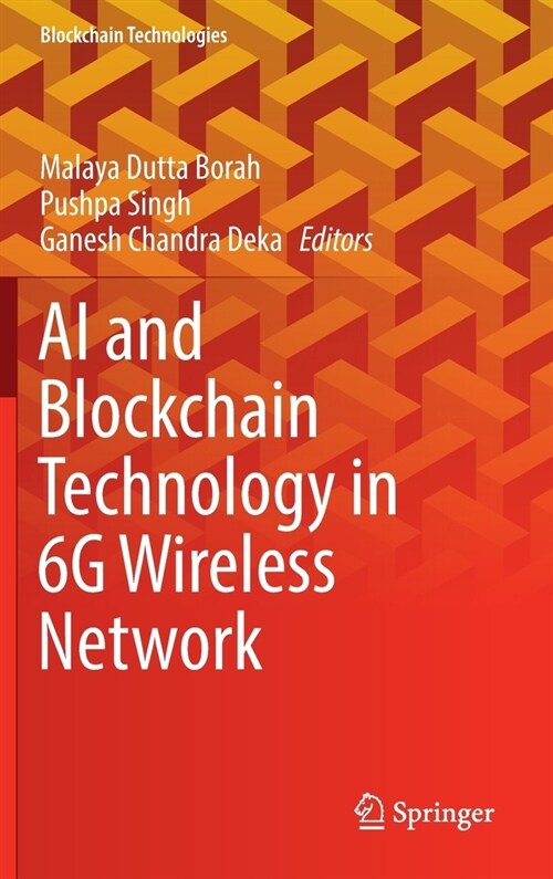 AI and Blockchain Technology in 6G Wireless Network (Hardcover)