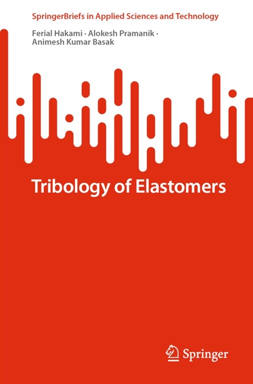 Tribology of Elastomers (Paperback, 2022)