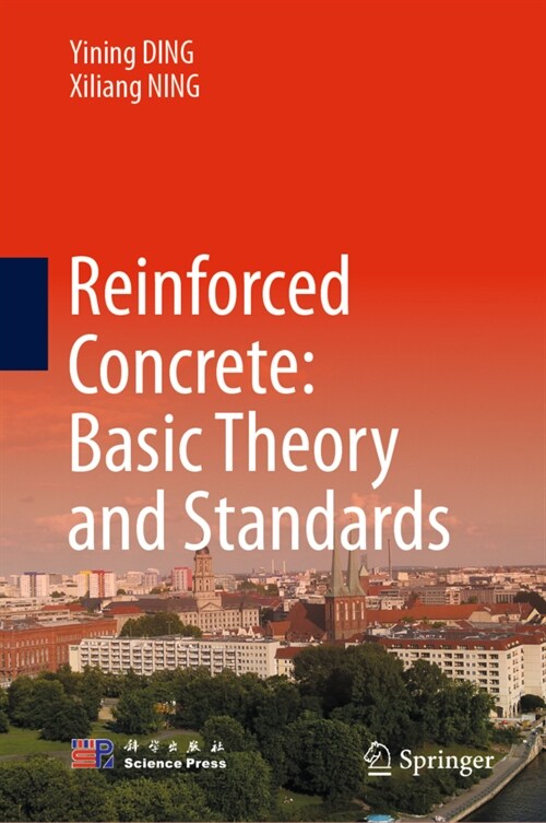 Reinforced Concrete: Basic theory and standards (Hardcover)