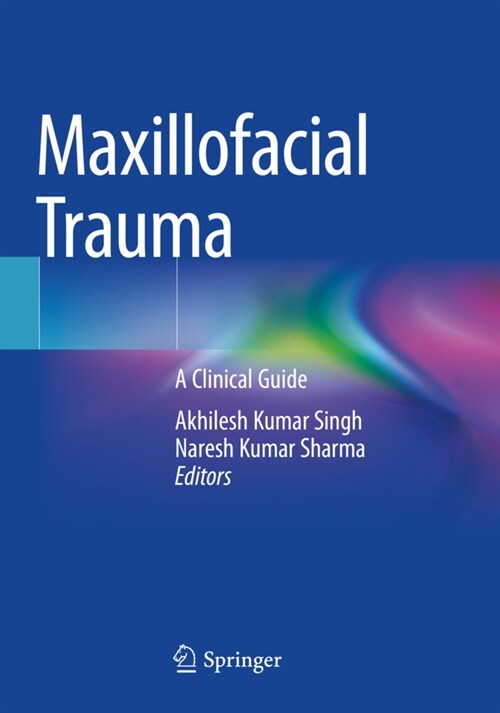 Maxillofacial Trauma: A Clinical Guide (Paperback, 2021)