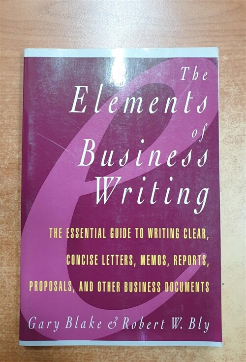 [중고] Elements of Business Writing: A Guide to Writing Clear, Concise Letters, Mem (Paperback)