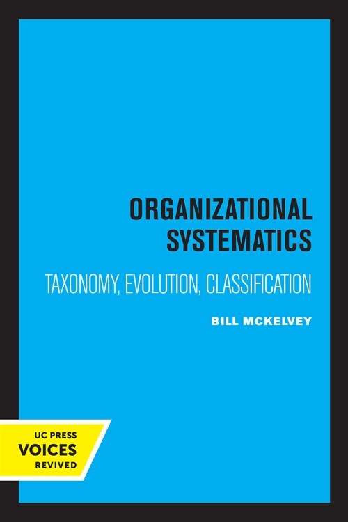 Organizational Systematics: Taxonomy, Evolution, Classification (Paperback)