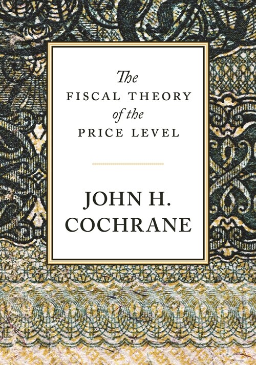 The Fiscal Theory of the Price Level (Hardcover)