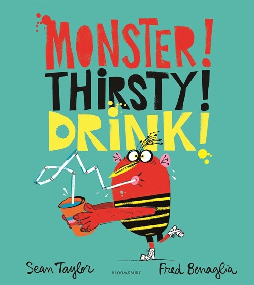 MONSTER! THIRSTY! DRINK! (Hardcover)