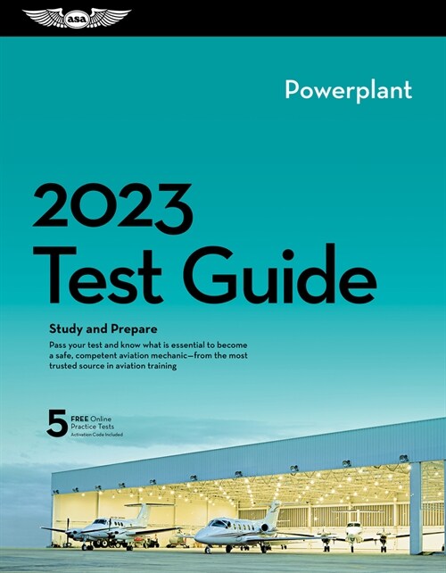 2023 Powerplant Mechanic Test Guide Plus: Book Plus Software to Study and Prepare for Your Aviation Mechanic FAA Knowledge Exam (Hardcover, 2023)