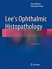 Lees Ophthalmic Histopathology (Hardcover, 3rd ed. 2014)
