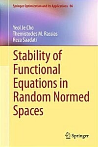 Stability of Functional Equations in Random Normed Spaces (Hardcover)