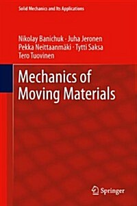 Mechanics of Moving Materials (Hardcover)