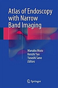 Atlas of Endoscopy with Narrow Band Imaging (Hardcover)