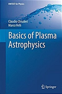 Basics of Plasma Astrophysics (Hardcover, 2015)