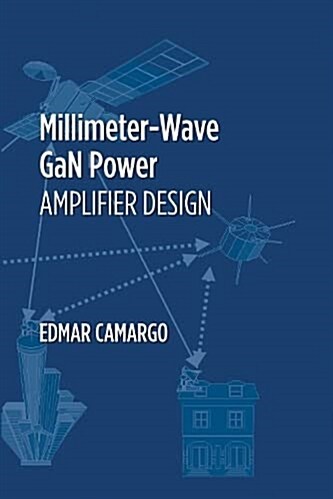 Millimeter-Wave Gan Power Amplifier Design (Hardcover)
