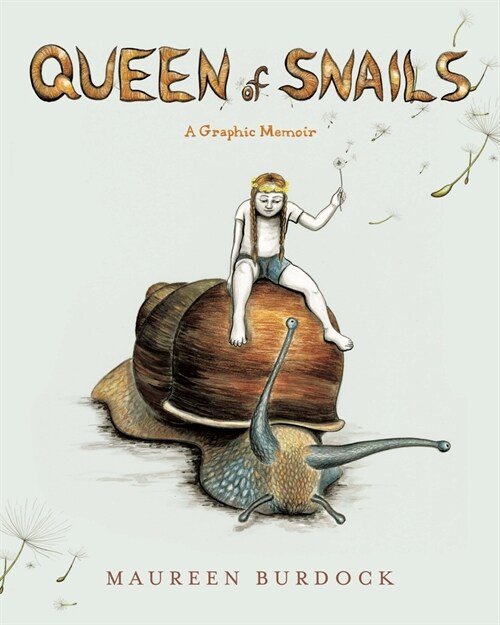 Queen of Snails: A Graphic Memoir (Paperback)