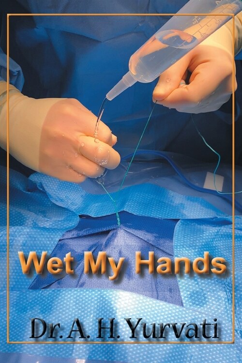 Wet My Hands (Paperback)