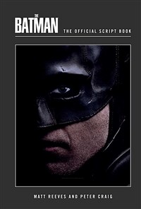 The Batman: The Official Script Book (the Batman Screenplay) (Hardcover)