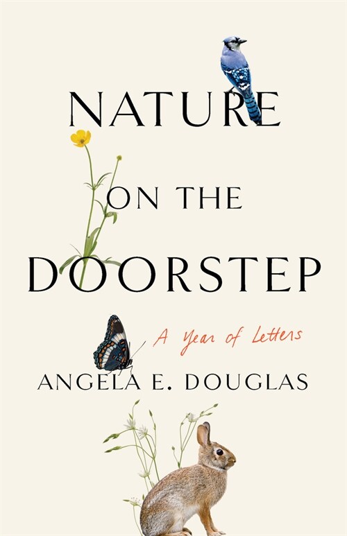 Nature on the Doorstep: A Year of Letters (Paperback)