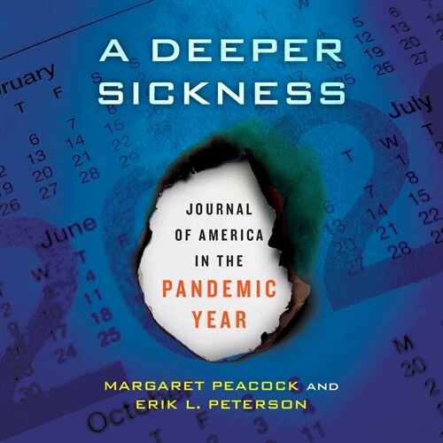 A Deeper Sickness: Journal of America in the Pandemic Year (Audio CD)
