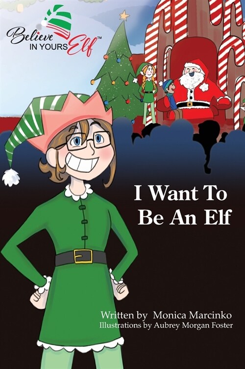 I Want To be An Elf (Hardcover)