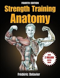 Strength Training Anatomy (Paperback, 4)