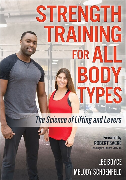 Strength Training for All Body Types: The Science of Lifting and Levers (Paperback)