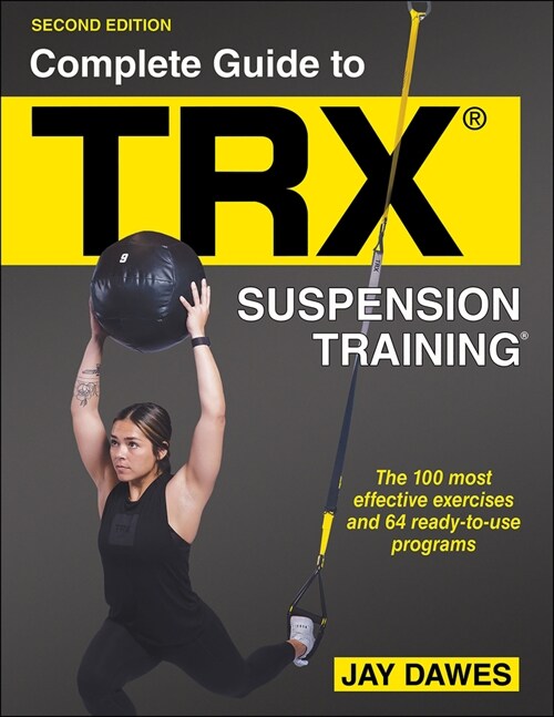 Complete Guide to Trx(r) Suspension Training(r) (Paperback, 2)