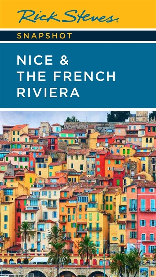 Rick Steves Snapshot Nice & the French Riviera (Paperback, 3)