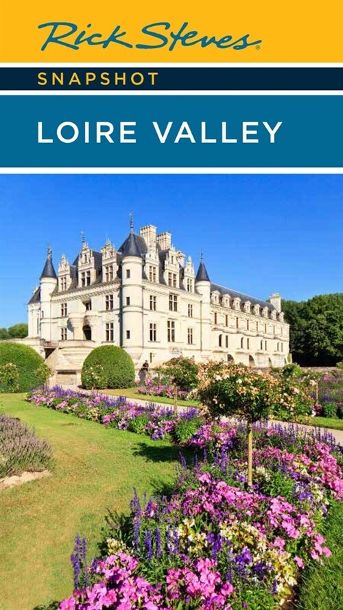 Rick Steves Snapshot Loire Valley (Paperback, 6)