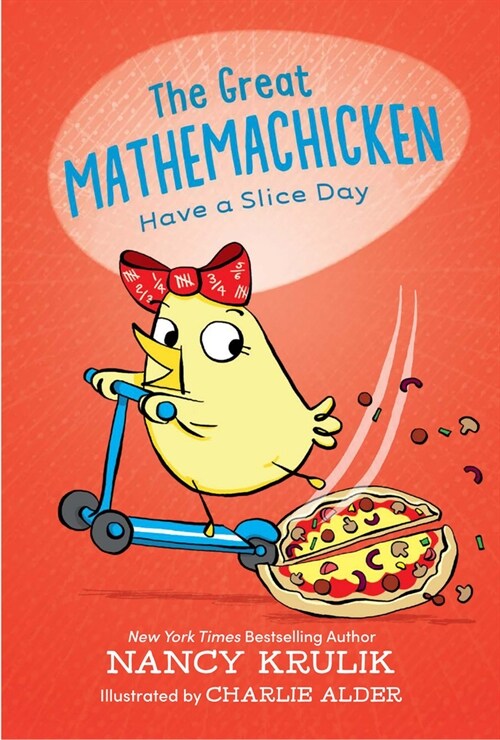 The Great Mathemachicken 2: Have a Slice Day (Hardcover)