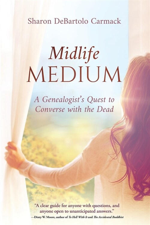 Midlife Medium: A Genealogists Quest to Converse with the Dead (Paperback)
