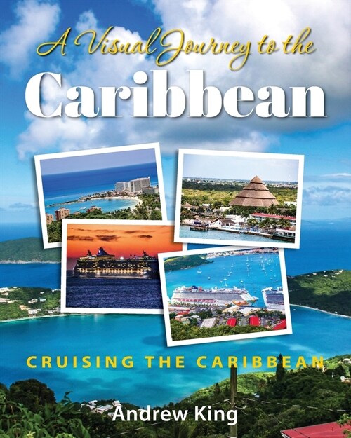 A Visual Journey to the Caribbean (Paperback)