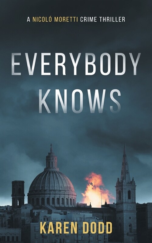 Everybody Knows: A Nicol?Moretti Crime Thriller (Paperback)