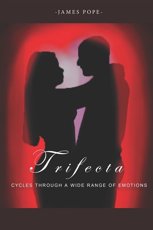 Trifecta: Cycle Through a Wild Range of Emotions (Paperback)