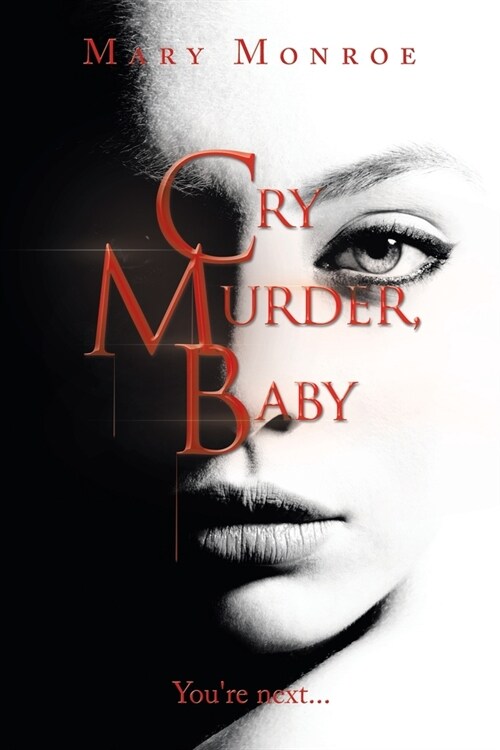 Cry Murder, Baby: Youre Next... (Paperback)