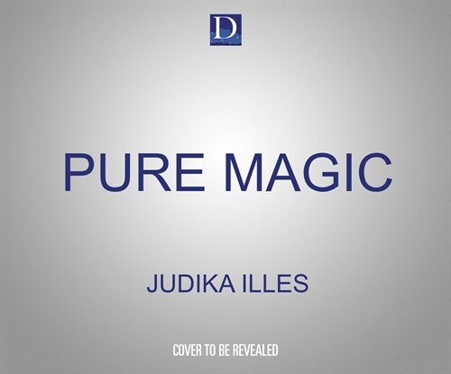 Pure Magic: A Complete Course in Spellcasting (Audio CD)