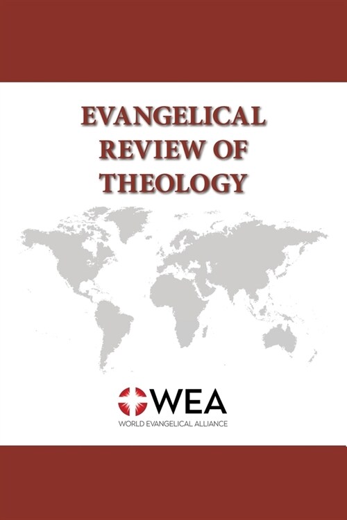 Evangelical Review of Theology, Volume 45, Number 3, August 2021 (Paperback)