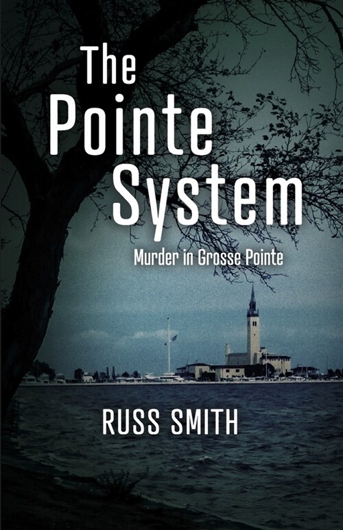 The Pointe System: Murder in Grosse Pointe (Paperback)