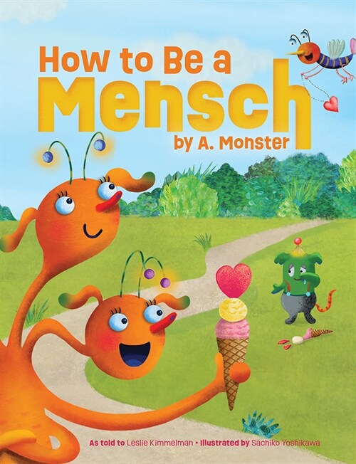 How to Be a Mensch, by A. Monster (Hardcover)