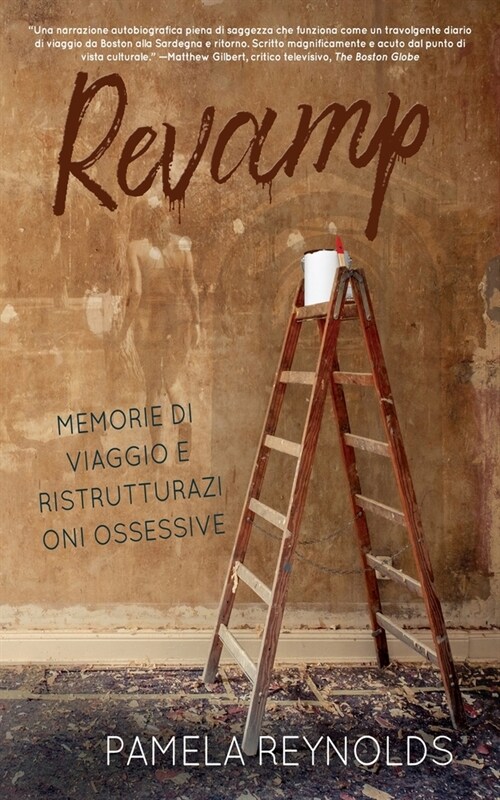Revamp: Memorie Di Viaggio E Ristrutturazioni Ossessive (Paperback, Italian)