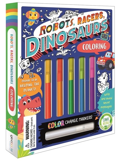 Robots, Racers, Dinosaurs Coloring Set: With Color-Changing Markers (Paperback)